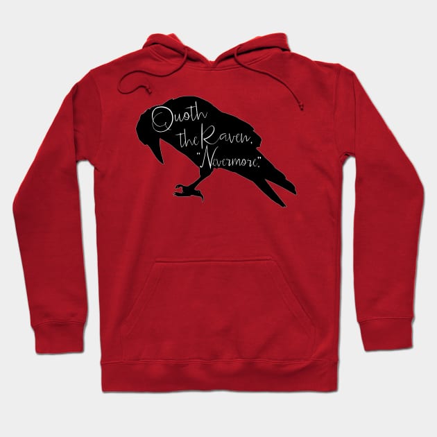Quoth The Raven Nevermore Hoodie by LittleBunnySunshine